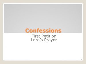 Confessions First Petition Lords Prayer 1 L C