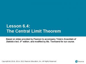 Lesson 6 4 The Central Limit Theorem Based