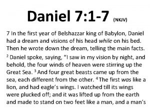 Daniel 7 1 7 NKJV 7 In the