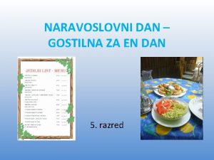 NARAVOSLOVNI DAN GOSTILNA ZA EN DAN 5 razred