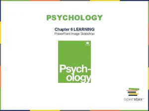 PSYCHOLOGY Chapter 6 LEARNING Power Point Image Slideshow