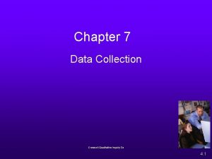 Chapter 7 Data Collection Creswell Qualitative Inquiry 2