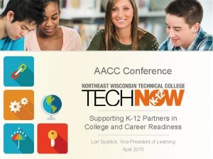 AACC Conference Supporting K12 Partners in College and