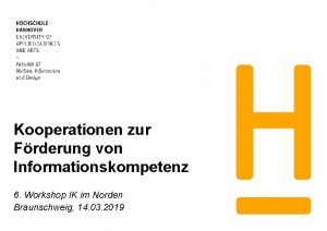 Kooperationen zur Frderung von Informationskompetenz 6 Workshop IK