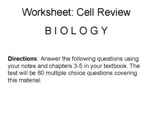 Worksheet Cell Review BIOLOGY Directions Answer the following