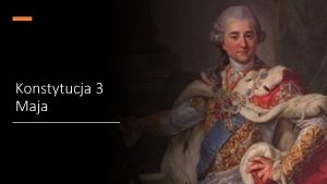 Konstytucja 3 Maja Konstytucja 3 Maja z 1791