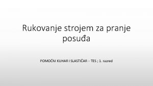 Rukovanje strojem za pranje posua POMONI KUHAR I