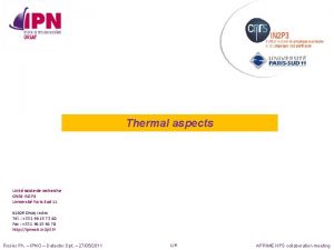 Thermal aspects Unit mixte de recherche CNRSIN 2