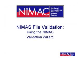 NIMAS File Validation Using the NIMAC Validation Wizard