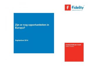 Zijn er nog opportuniteiten in Europa September 2014