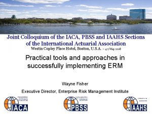 Joint Colloquium of the IACA PBSS and IAAHS