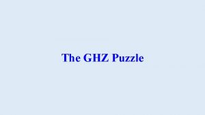 The GHZ Puzzle Albert Einstein 1879 1955 Boris