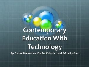 Contemporary Education With Technology By Carlos Bermudez Daniel