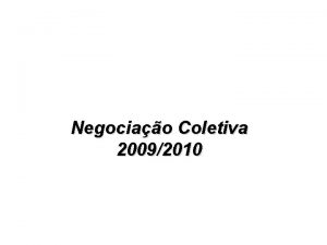 Negociao Coletiva 20092010 Negociao Coletiva 20092010 A CAIXA