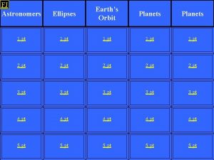 FJ Astronomers Ellipses Earths Orbit Planets 1 pt