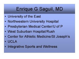 Enrique G Saguil MD University of the East