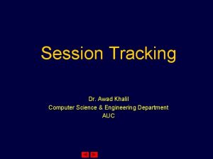 Session Tracking Dr Awad Khalil Computer Science Engineering