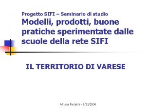 Progetto SIFI Seminario di studio Modelli prodotti buone