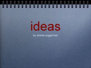 ideas by emma sugarman Aim Purpose The aim