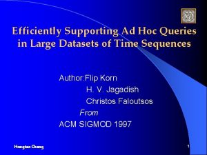 Efficiently Supporting Ad Hoc Queries in Large Datasets