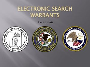 ELECTRONIC SEARCH WARRANTS Rev 9232014 System Requirements Web