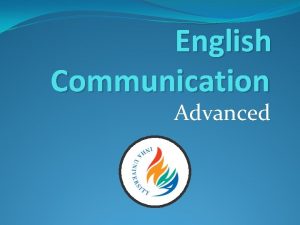English Communication Advanced Instructor David Connors EMail gimplehotmail