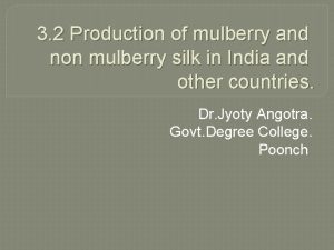 3 2 Production of mulberry and non mulberry