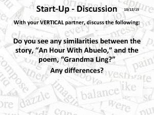 StartUp Discussion 101215 With your VERTICAL partner discuss