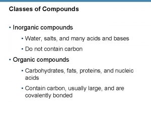 Classes of Compounds Inorganic compounds Water salts and
