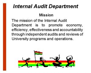 Internal Audit Department Mission The mission of the