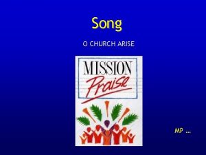 Song O CHURCH ARISE MP 1 of 4