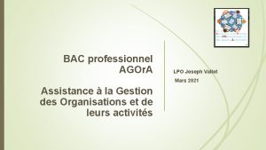 BAC professionnel AGOr A LPO Joseph Vallot Mars