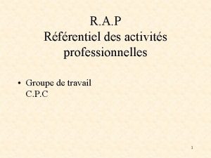 R A P Rfrentiel des activits professionnelles Groupe