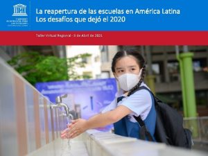 La reapertura de las escuelas en Amrica Latina