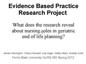Evidence Based Practice Research Project What does the