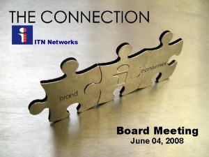 ITN Networks Board Meeting June 04 2008 At