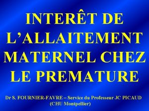 INTERT DE LALLAITEMENT MATERNEL CHEZ LE PREMATURE Dr