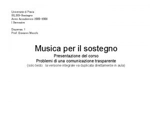 Universit di Pavia SILSISSostegno Anno Accademico 2005 2006