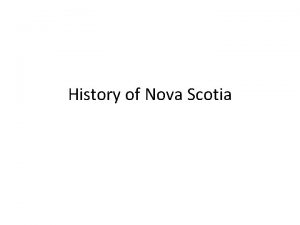 History of Nova Scotia Louisbourg Geography Michelle Gr
