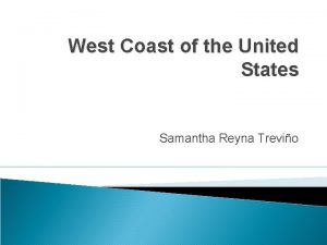 West Coast of the United States Samantha Reyna