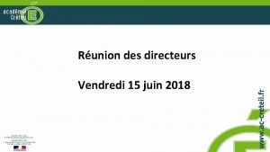 Runion des directeurs Vendredi 15 juin 2018 Ordre