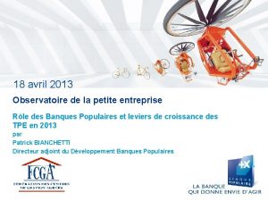 18 avril 2013 Observatoire de la petite entreprise