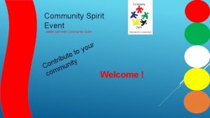 Community Spirit Event Better Life With Community Spirit