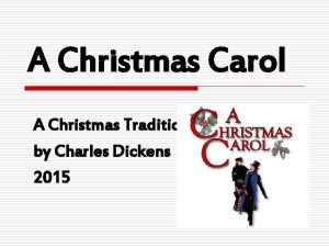 A Christmas Carol A Christmas Tradition by Charles