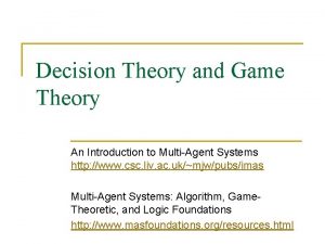 Decision Theory and Game Theory An Introduction to