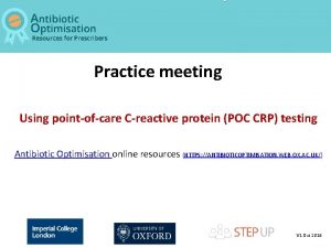 Practice meeting Using pointofcare Creactive protein POC CRP