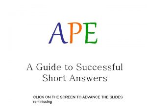 APE A Guide to Successful Short Answers CLICK