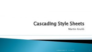 Cascading Style Sheets Martin Kruli by Martin Kruli