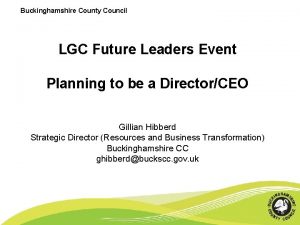 Buckinghamshire County Council LGC Future Leaders Event Planning