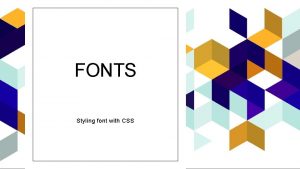 FONTS Styling font with CSS Font styling color